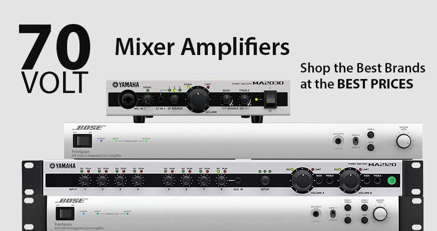 70 Volt Mixer Amplifiers